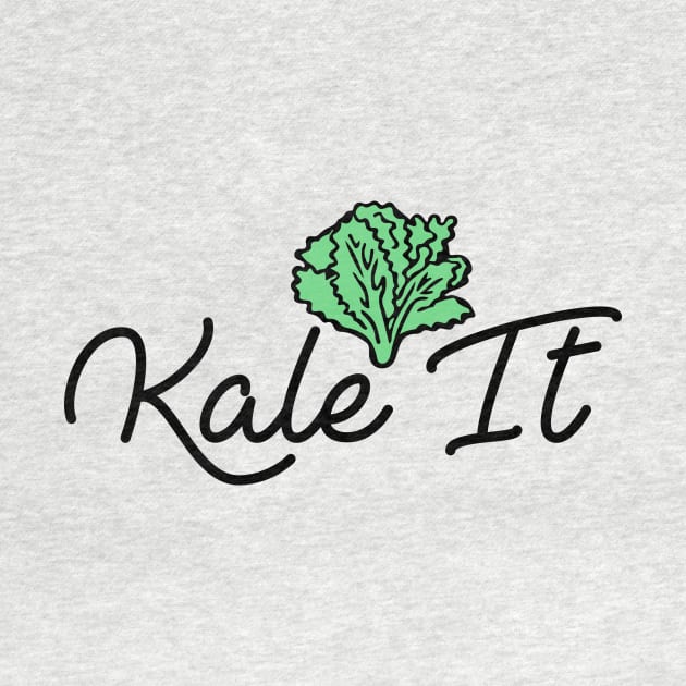 "Kale It" Organic Veggie Pride! by OldFoxCompany